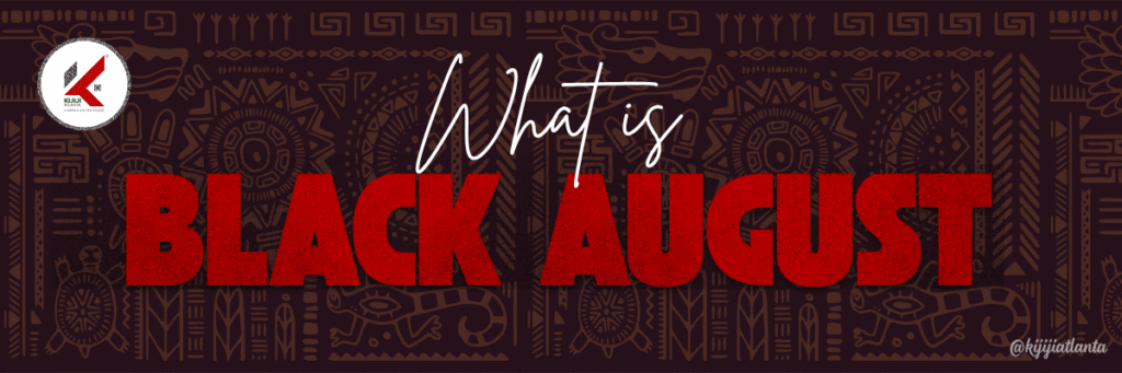 What is Black August